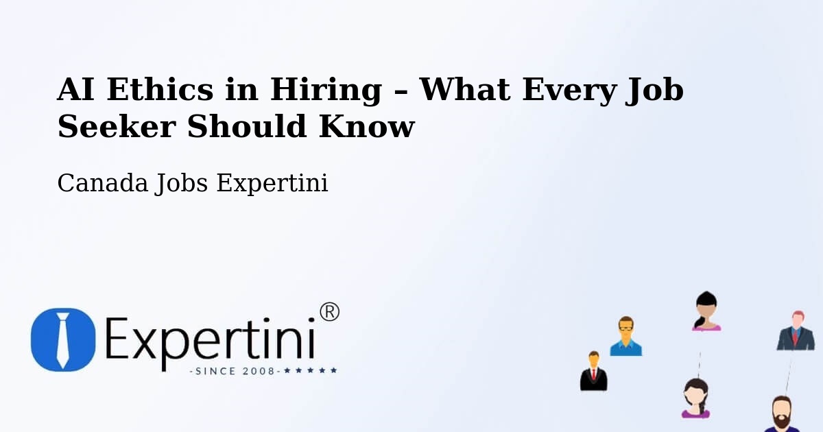 AI Ethics in Recruitment & Hiring – Tottenham - Tottenham, Canada Jobs Expertini