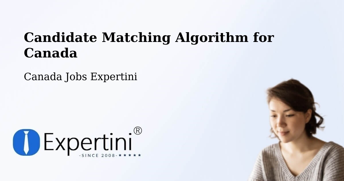 Candidate Matching Algorithm Overview – Tottenham - Canada Jobs Expertini
