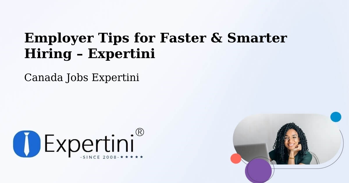 Employer Tips for Hiring & Recruitment – Tottenham - Tottenham, Canada Jobs Expertini