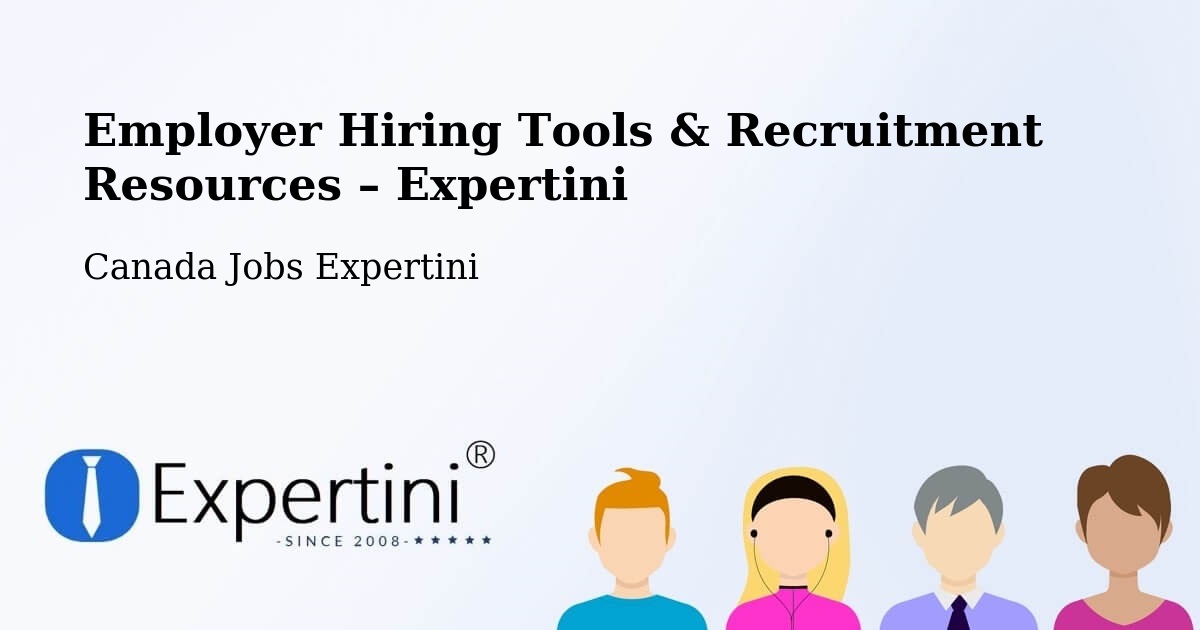 Employer Hiring Tools & Recruitment Resources – Tottenham - Tottenham, Canada Jobs Expertini