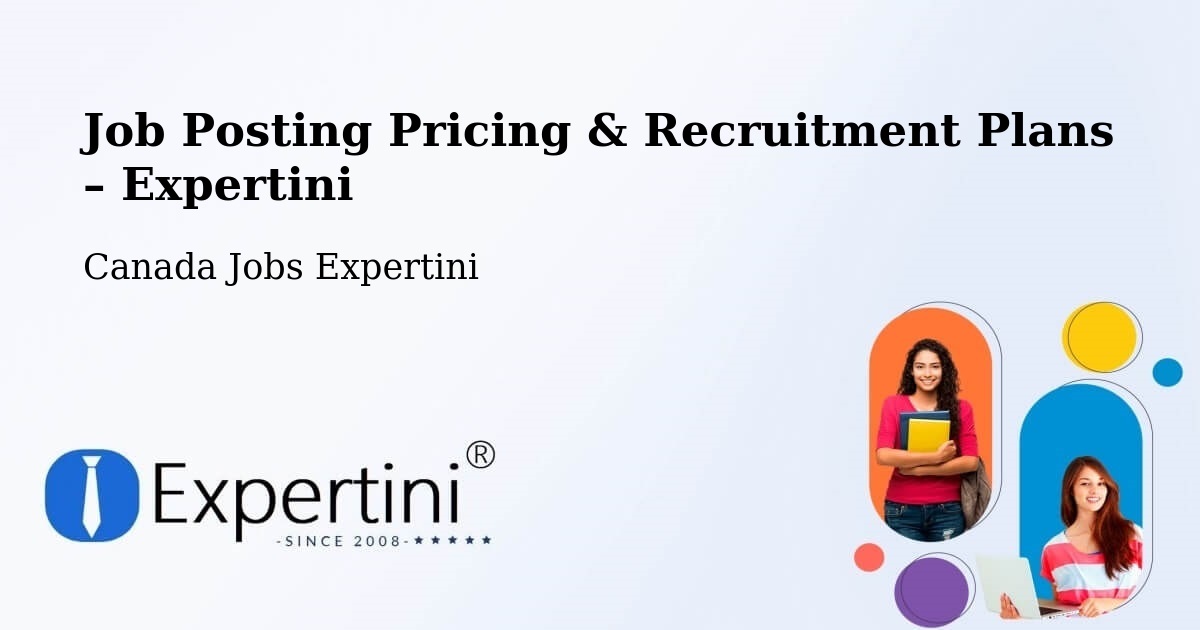 Job Posting Pricing & Recruitment Plans – Tottenham - Tottenham, Canada Jobs Expertini