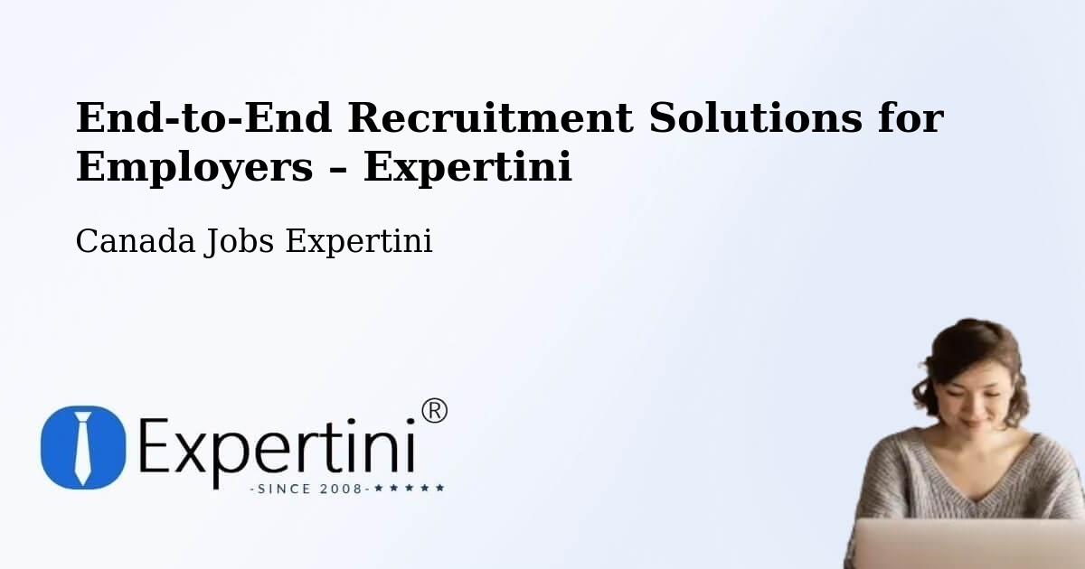 Recruitment Solutions for Employers – Tottenham - Tottenham, Canada Jobs Expertini